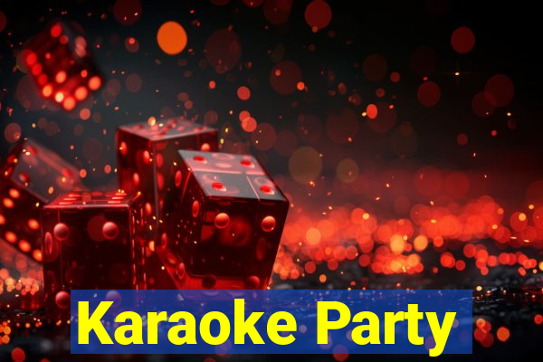 Karaoke Party